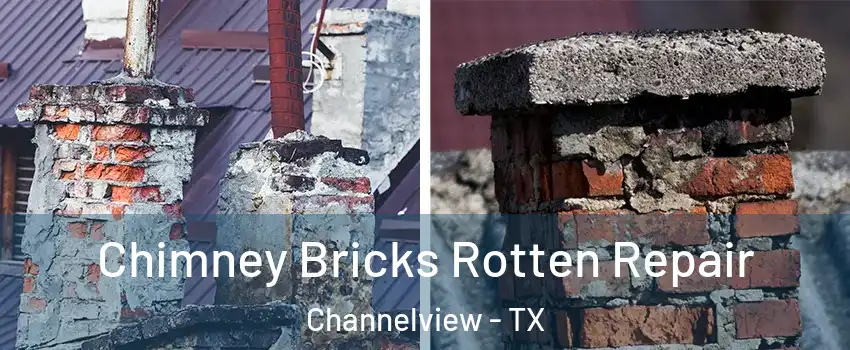  Chimney Bricks Rotten Repair Channelview - TX