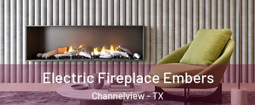  Electric Fireplace Embers Channelview - TX