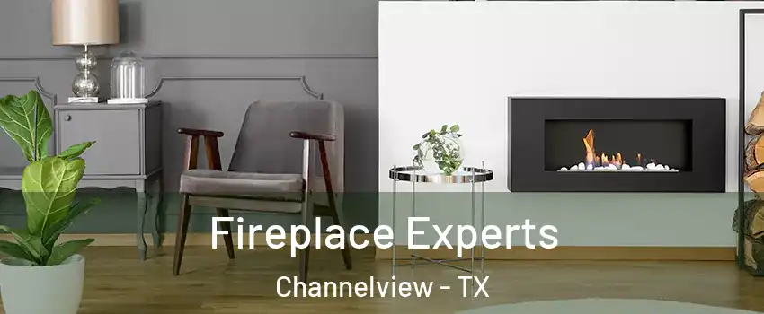  Fireplace Experts Channelview - TX
