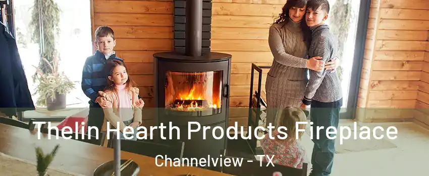  Thelin Hearth Products Fireplace Channelview - TX